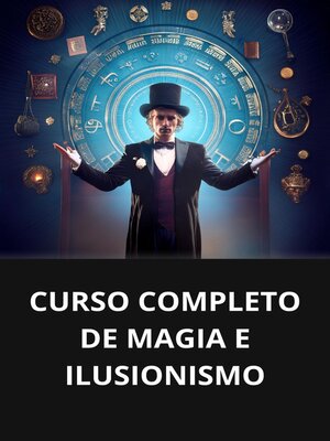 cover image of CURSO COMPLETO DE MAGIA E ILUSIONISMO